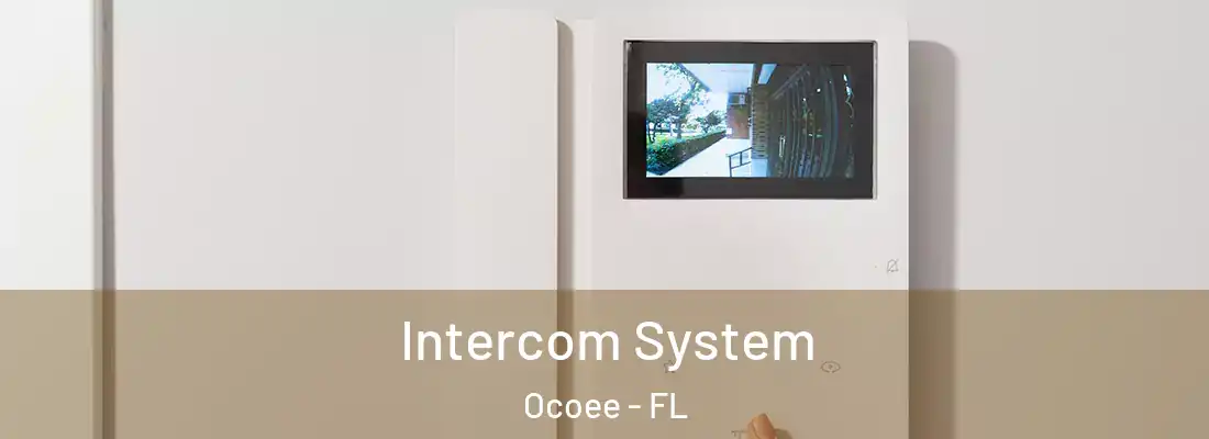 Intercom System Ocoee - FL