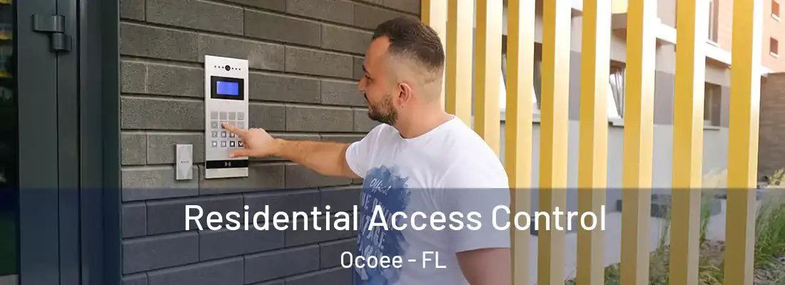 Residential Access Control Ocoee - FL